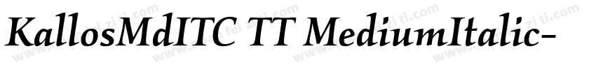 KallosMdITC TT MediumItalic字体转换